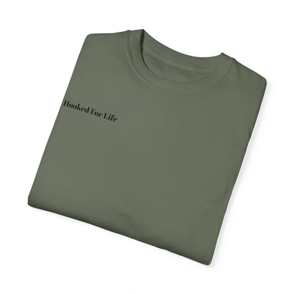 Hooked for Life Garment-Dyed T-shirt